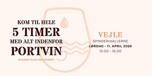 Portvinsfestival 2026 \u00b7 Vejle | Fem timer med portvin!
