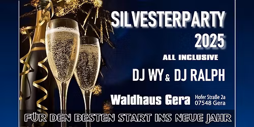 SILVESTER PARTY im Waldhaus \/ all Inclusive , Gala Buffett , Musik , Feuerwerk