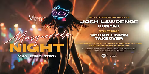 Saturday Night at Myth Nightclub - Masquerade Night | 05.23.26
