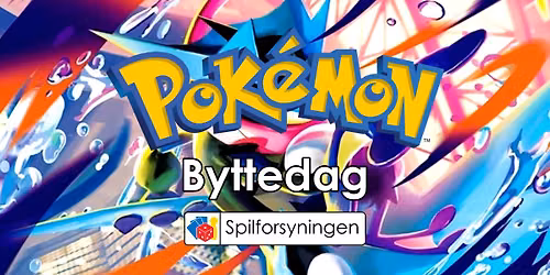 Pokemon Byttedag - S\u00f8ndag d. 7. juni