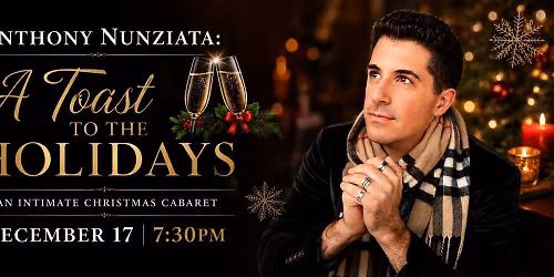 Anthony Nunziata: A Toast to the Holidays