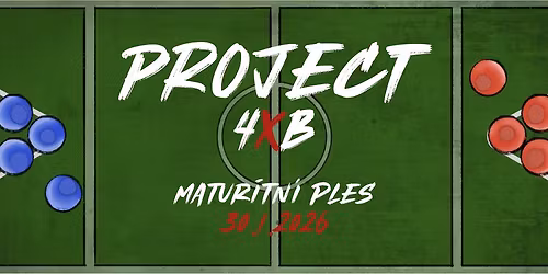 \ud83d\udea8Maturitn\u00ed ples \u25aa PROJECT 4XB \u25aa 4.B \u25aa Gymn\u00e1zium Josefa Jungmanna Litom\u011b\u0159ice \ud83d\udea8
