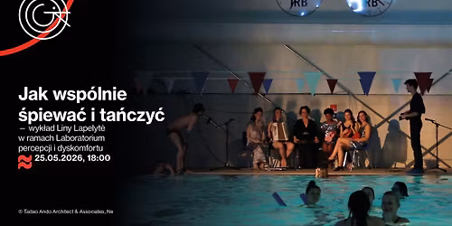 \u2739 Jak wsp\u00f3lnie \u015bpiewa\u0107 i ta\u0144czy\u0107 \u2014 wyk\u0142ad Liny Lapelyt\u0117