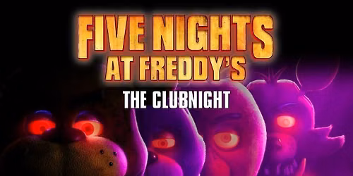 UPRAWR: Five Nights at Freddy\u2019s Clubnight