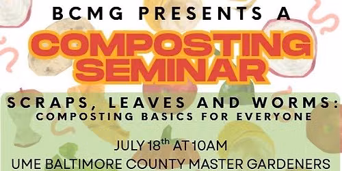 Scraps, Leaves and Worms: A Composting Seminar
