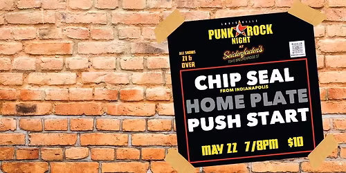 Punk Rock Night Presents: ChipSeal, Homeplate, and Push Start