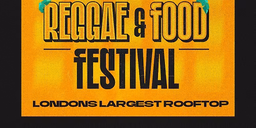 London Reggae & Food Festival - Rooftop Edition
