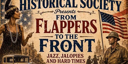 FROM FLAPPERS TO THE FRONT. JAZZ, JALOPIES AND HARD TIMES 