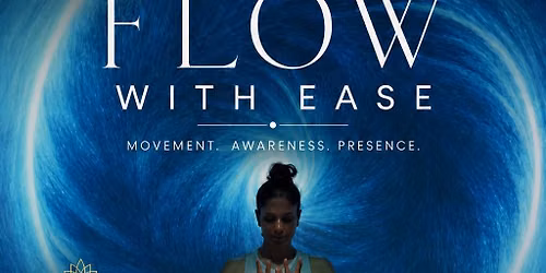 Flow with Ease