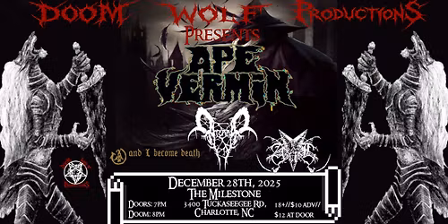 APE VERMIN w\/ ATERRA, AND I BECOME DEATH & AZRIEL at The Milestone on Sunday December 28th 2025