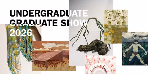 Arts University Plymouth - Undergraduate Graduate Show 2026 | Private View