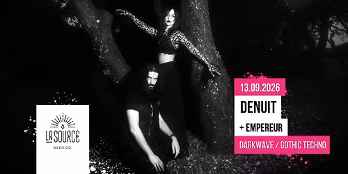 Denuit + EMPEREUR @La Source