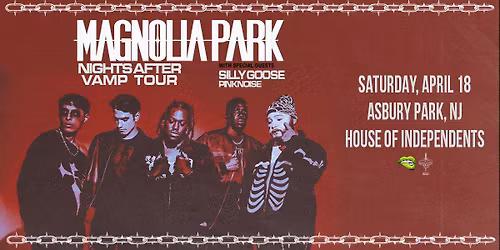 Magnolia Park \u2013 Nights After VAMP Tour