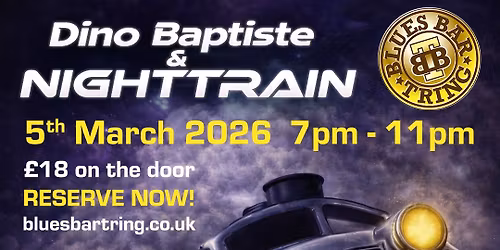 Dino Baptiste & NightTrain at Blues Bar Tring