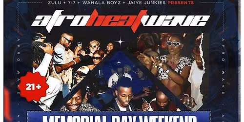 Afro Heat Wave (  THE MEMORIAL DAY WEEKEND \/ TAKEOVER )