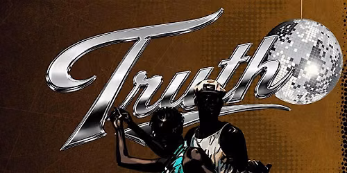 TRUTH - THE DAY EXPERIENCE (OCTOBER  2026 EDITION)