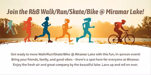 R&B Walk\/Run\/Skate\/Bike @ Miramar Lake