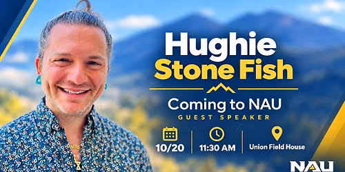 Guest Speaker: Hughie Stone Fish