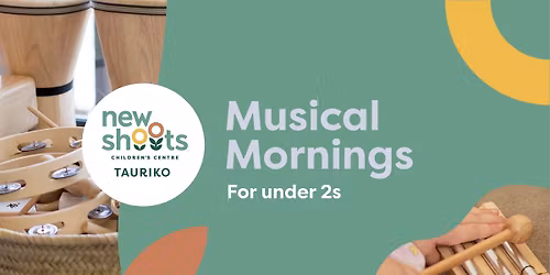 New Shoots Tauriko - May Musical Mornings
