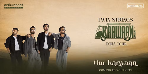 Twin Strings Karwaan India Tour