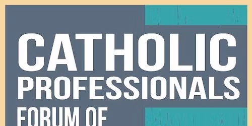 Catholic Professionals Forum Meeting