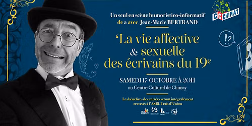 JM Bertrand " La vie des e\u0301crivains du XIXe\u0300 " a\u0300 Chimay