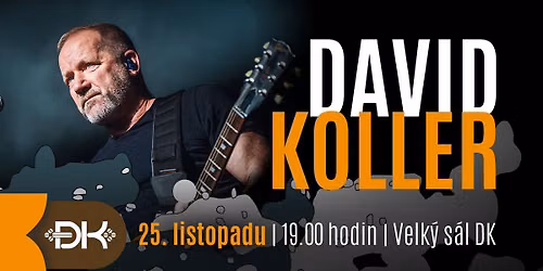 David Koller: \u201eNEBUDEM SE B\u00c1T\u201c TOUR