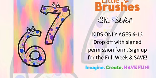 Little Brushes Summer Art Camp: Six-Seven