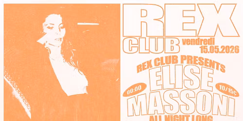 Rex Club Presents: Elise Massoni all night long