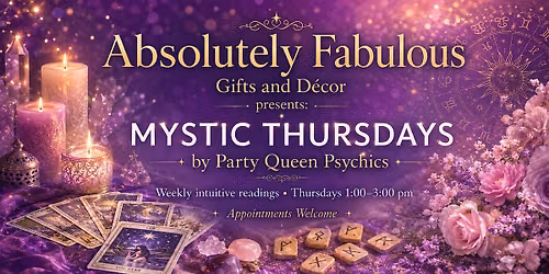 Absolutely Fabulous Presents "Mystic Thursdays" with Party Queen Psychics