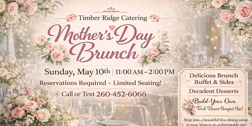 \ud83c\udf38 Mother\u2019s Day Brunch at Timber Ridge \ud83c\udf38