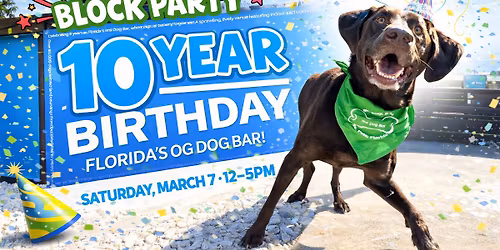 10 YEAR DOG BAR BLOCK PARTY
