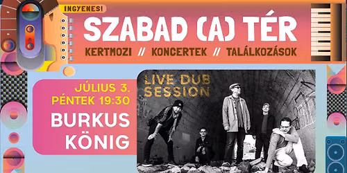 Burkus K\u00f6nig-Live DUB Session