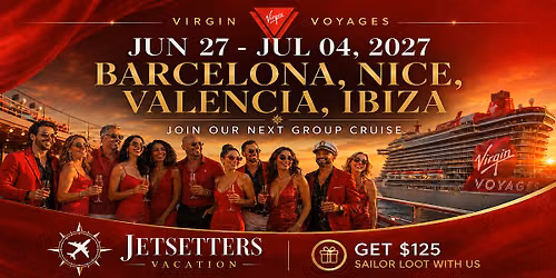 Virgin Voyages Group Cruise to Barcelona, Nice, Valencia and Ibiza
