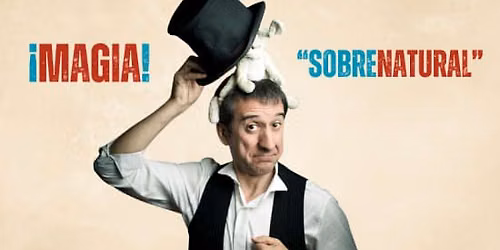 Sobrenatural - Espect\u00e1culo de magia y mucho humor - Teatro Victoria de Madrid