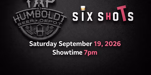 Six Shots plays The TAP