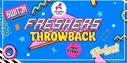 Switch Wednesdays: FRESHERS THROWBACK