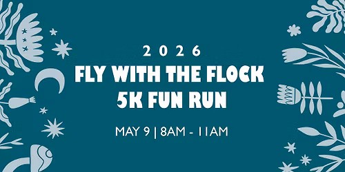 2026 Fly with the Flock | 5K Fun Run