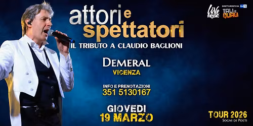 Attori e Spettatori Live @DEMERAL - Vicenza