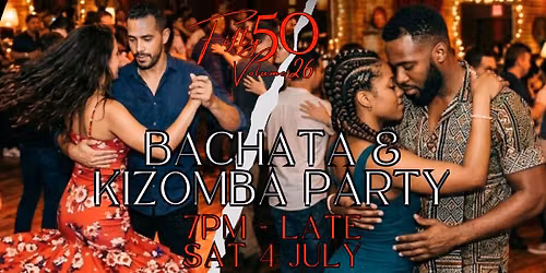 Fifty50 Volume 26 - Bachata & Kizomba Party!