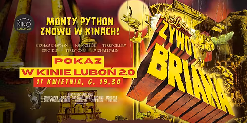 \u017bYWOT BRIANA - kultowa komedia grupy Monty Pythona w Kinie Lubo\u0144 2.0 