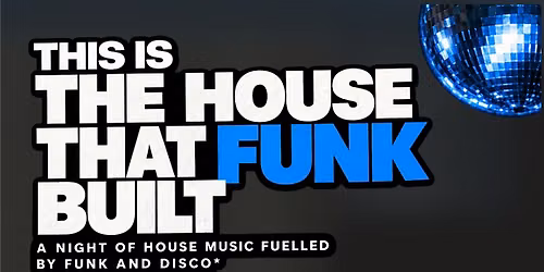 The House that Funk Built