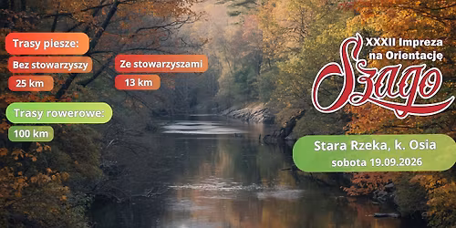 XXXII Impreza na Orientacj\u0119 Szago Stara Rzeka