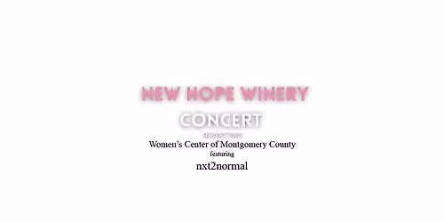 Benefit Concert  Performance by nxt2normal at New Hope Winery