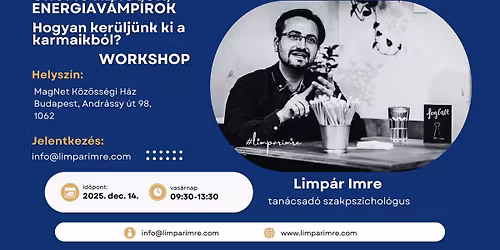 \u00d6r\u00f6mgyilkosok, energiav\u00e1mp\u00edrok \u2013 Hogyan ker\u00fclj\u00fcnk ki a karmaikb\u00f3l? \ud83d\udd39WORKSHOP\ud83d\udd39