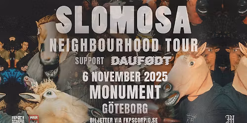 Slomosa + support: Dauf\u00f8dt | G\u00f6teborg
