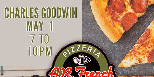 Charles Goodwin at A.R. French Pizzeria - 5\/1