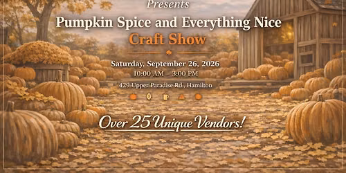 Pumpkin Spice and Everything Nice Craft Show