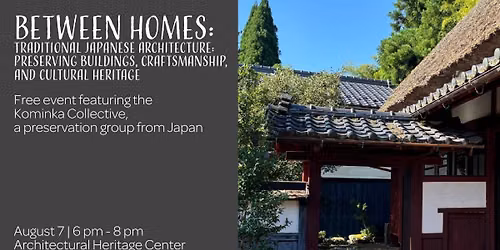 Between Homes: Traditional Japanese Architecture: Preserving Buildings, Craftsmanship, and Culture