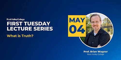 First Tuesday Lecture Series - What is Truth?